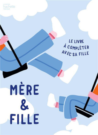 MA FILLE ET MOI - MCGUINNESS MARION - HACHETTE