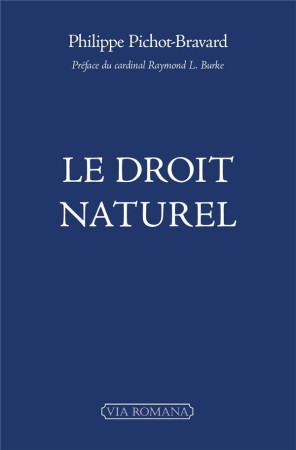 LE DROIT NATUREL - PICHOT-BRAVARD - NC