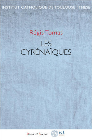 LES CYRENAIQUES - THOMAS REGIS - PAROLE SILENCE