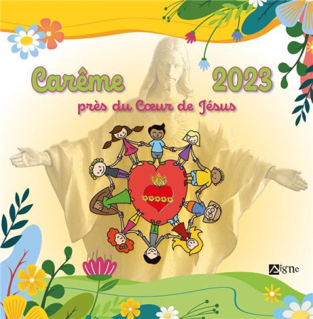 CAREME 2023 PRES DU COEUR DE JESUS - XXX - SIGNE