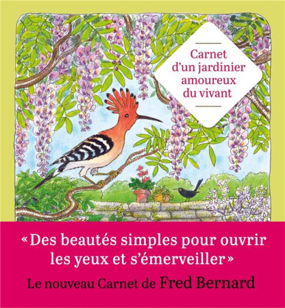 CARNET D'UN VOYAGEUR IMMOBILE DANS UN PETIT JARDIN - TOME 2 - BERNARD FRED - NC