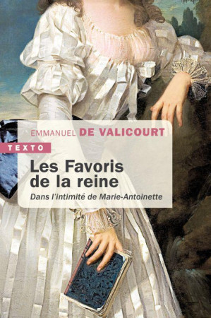 FAVORIS DE LA REINE (LES) - VALICOURT E D. - TALLANDIER