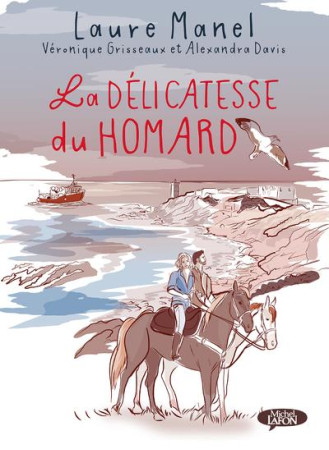 DELICATESSE DU HOMARD - BD(LA ) - MANEL/GRISSEAUX - MICHEL LAFON