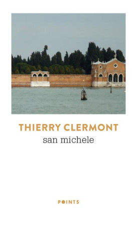 SAN MICHELE : RECIT - CLERMONT THIERRY - POINTS