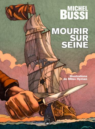 MOURIR SUR SEINE. VERSION ILLUSTREE - BUSSI MICHEL - DES FALAISES