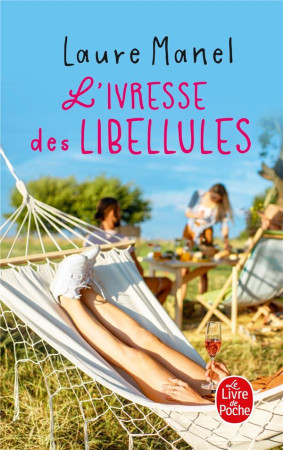 'IVRESSE DES LIBELLULES(L) - MANEL LAURE - LGF/Livre de Poche