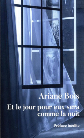 ET LE JOUR POUR EUX SERA COMME LA NUIT - BOIS ARIANE - MON POCHE