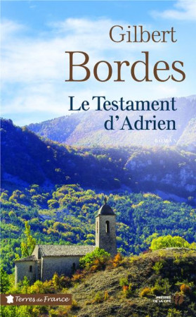 TESTAMENT D'ADRIEN - BORDES GILBERT - PRESSES CITE