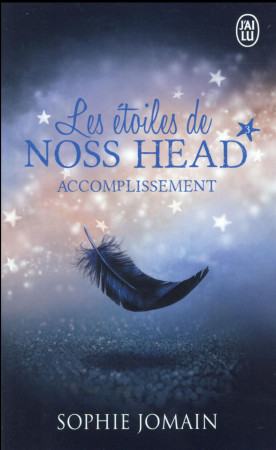 LES ETOILES DE NOSS HEAD - 3 - ACCOMPLISSEMENT - JOMAIN SOPHIE - J'ai lu