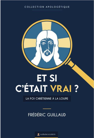 POURQUOI LE CHRISTIANISME EST VRAI - ASSOCIATION MARIE DE - BOOKS ON DEMAND