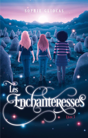 ENCHANTERESSES (LES) - TOME 3 -  LA PORTE DE SIDH - GLIOCAS SOPHIE - HACHETTE