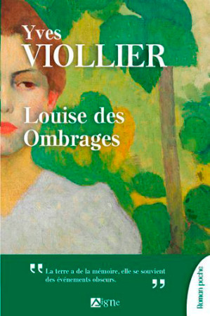 LOUISE DES OMBRAGES - Yves Viollier - SIGNE