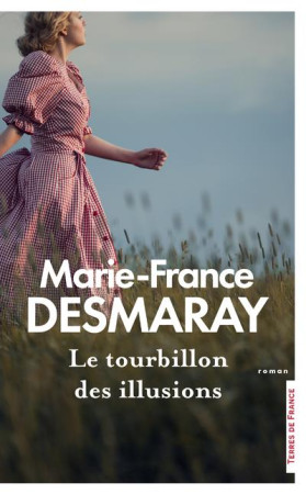 TOURBILLON DES ILLUSIONS - DESMARAY MARIE-FRANCE - PRESSES CITE