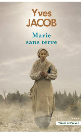 MARIE SANS TERRE - JACOB YVES - PRESSES CITE