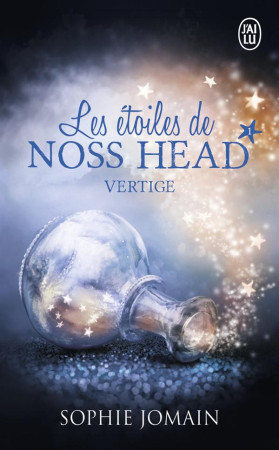 LES ETOILES DE NOSS HEAD - 1 - VERTIGE - JOMAIN SOPHIE - J'ai lu