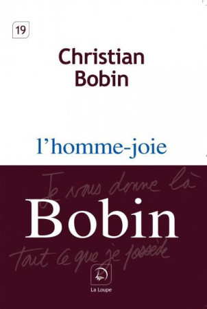 HOMME-JOIE (L') (GRANDS CARACTERES) - CHRISTIAN BOBIN - Ed. de la Loupe