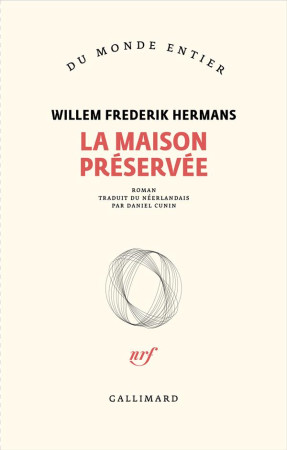 MAISON PRESERVEE (LA) - HERMANS W F. - GALLIMARD