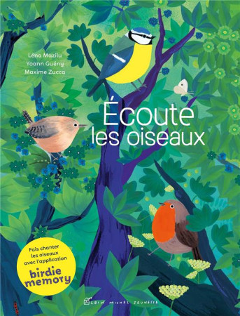 ECOUTE LES OISEAUX (EDITION 2022) - MAZILU/GUENY/ZUCCA - ALBIN MICHEL