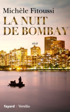 NUIT DE BOMBAY (LA) - Michèle Fitoussi - FAYARD