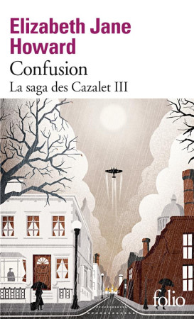 CONFUSION - LA SAGA DES CAZALET III - ELIZABETH JANE HOWAR - GALLIMARD