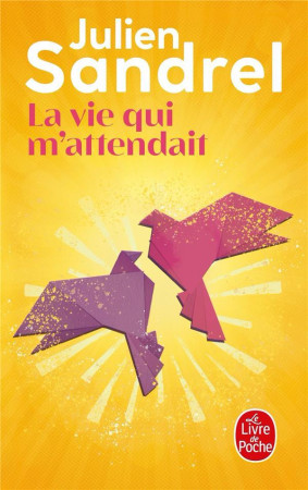 VIE QUI M'ATTENDAIT (LA) - SANDREL JULIEN - LGF/Livre de Poche