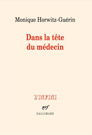 DANS LA TETE DU MEDECIN - HORWITZ-GUERIN M. - GALLIMARD