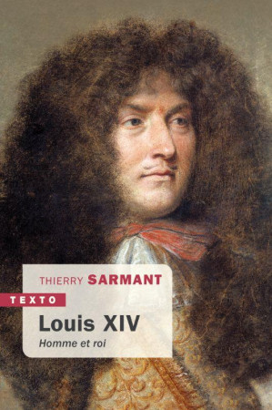 LOUIS XIV - SARMANT THIERRY - TALLANDIER