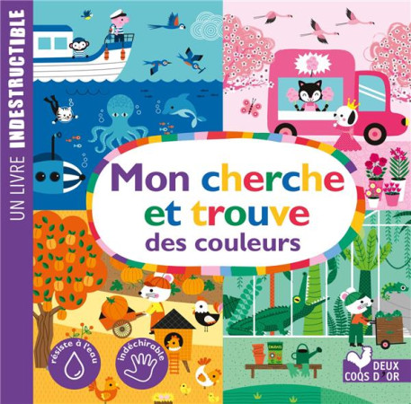 MON CHERCHE ET TROUVE DES ANIMAUX - UN LIVRE INDESTRUCTIBLE - XXX - HACHETTE