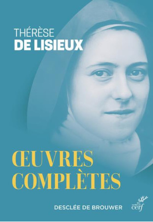 OEUVRES COMPLETES NED - THERESE DE LISIEUX - THERESE DE LISIEUX - CERF