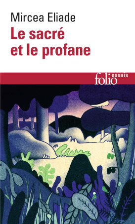 SACRE ET PROFANE - ELIADE MIRCEA - GALLIMARD