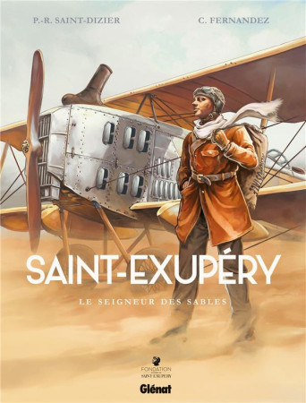 SAINT-EXUPERY, LE SEIGNEUR DES SABLES - SAINT-DIZIER - Glénat