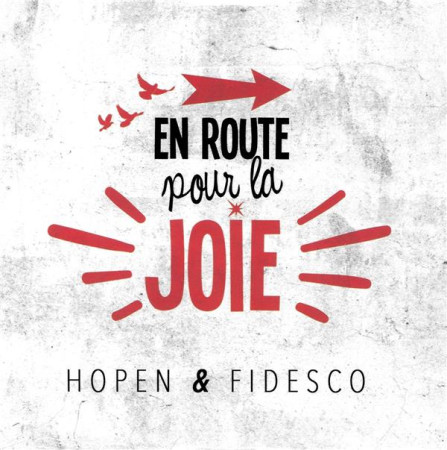 CD - EN ROUTE POUR LA JOIE - HOPEN/FIDESCO - HOPEN - NC