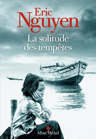 SOLITUDE DES TEMPETES(LA ) - NGUYEN ERIC - ALBIN MICHEL