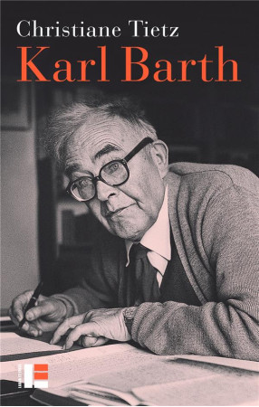 KARL BARTH - TIETZ CHRISTIANE - SLATKINE