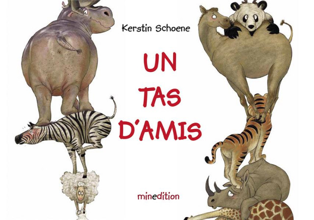 UN TAS D'AMIS - SCHOENE KERSTIN - MINEDITION