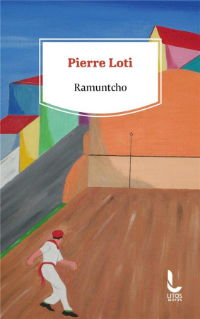 RAMUNTCHO - LOTI PIERRE - LITOS