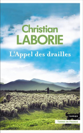 APPEL DES DRAILLES (L') - LABORIE CHRISTIAN - PRESSES CITE