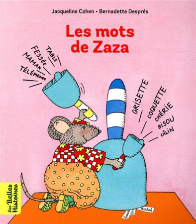 MOTS DE ZAZA (LES) - COHEN - BAYARD JEUNESSE