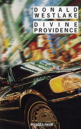 DIVINE PROVIDENCE - WESTLAKE, DONALD - Rivages