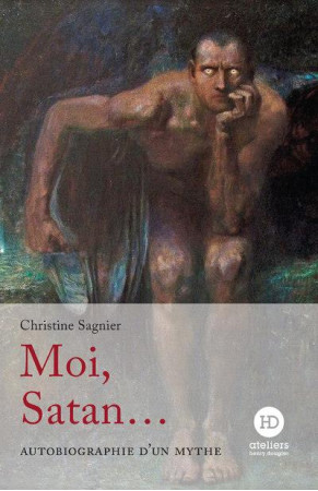 MOI, SATAN - SAGNIER CHRISTINE - HENRY DOUGIER