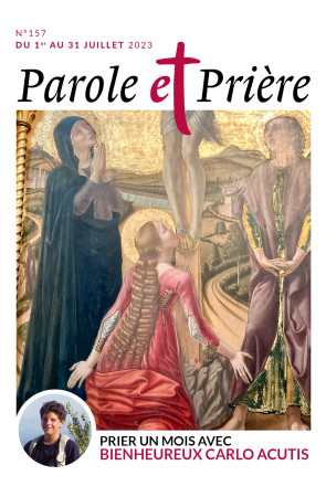 PAROLE ET PRIERE N 157 JUILLET 2023 -   - ARTEGE PRESSE