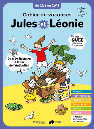 CAHIER DE VACANCES JULES ET LEONIE DU CE2 AU CM1 - NOUVELLE EDITION - BECQUET/ZINC - CRITERION