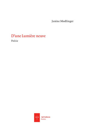 D-UNE LUMIERE NEUVE - MODLINGER JANINE - AD SOLEM