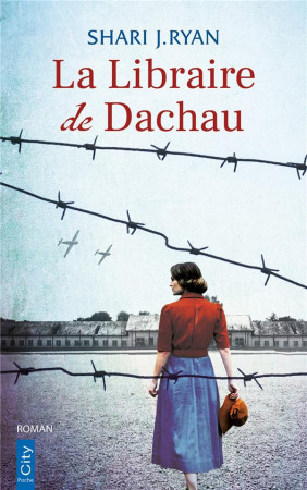 LIBRAIRE DE DACHAU (LA) - RYAN SHARI J. - CITY