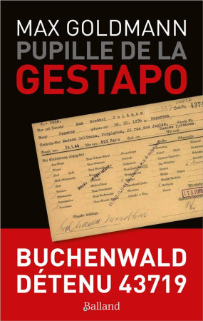 PUPILLE DE LA GESTAPO - GOLDMANN MAX - BALLAND