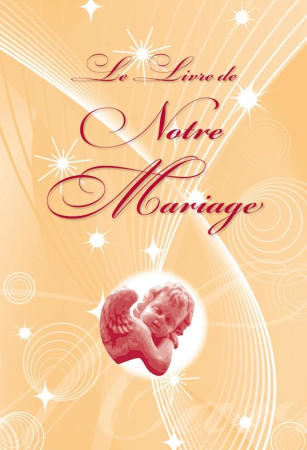 LE LIVRE DE NOTRE MARIAGE - COLLECTIF - Tom pousse