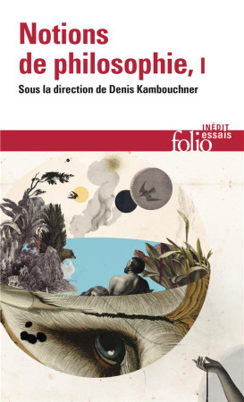 NOTIONS DE PHILOSOPHIE T.1 - COLLECTIF - GALLIMARD