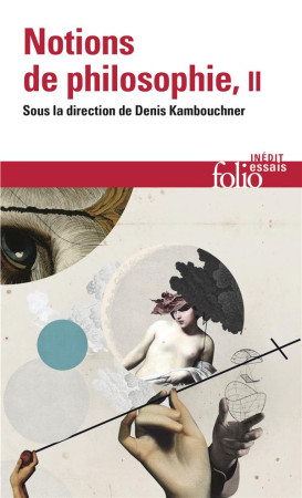 NOTIONS DE PHILOSOPHIE T.2 - COLLECTIF - GALLIMARD