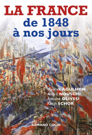 LA FRANCE DE 1848 A NOS JOURS - SCHOR, RALPH - NATHAN