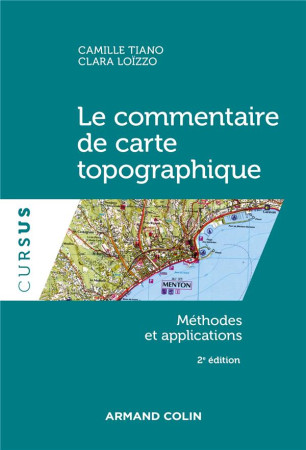 LE COMMENTAIRE DE CARTE TOPOGRAPHIQUE : METHODES ET APPLICATIONS (2E EDITION) - TIANO/LOIZZO - NATHAN